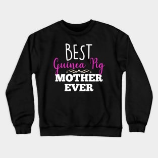 Guinea Pig Mother Crewneck Sweatshirt